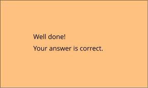 Well done! Your answer is correct.