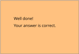 Well done! Your answer is correct.